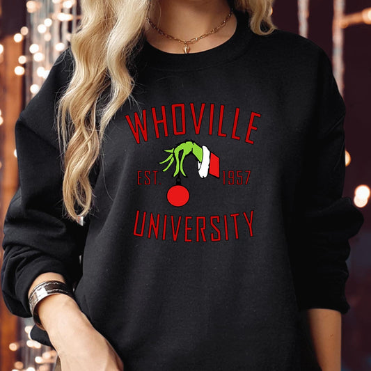 SWEATSHIRT (5083) WHOVILLE UNIVERSITY Est 1957 Home of Christmas Love Jumper Merry Xmas That's it I'm not going Xmas Party gift for her