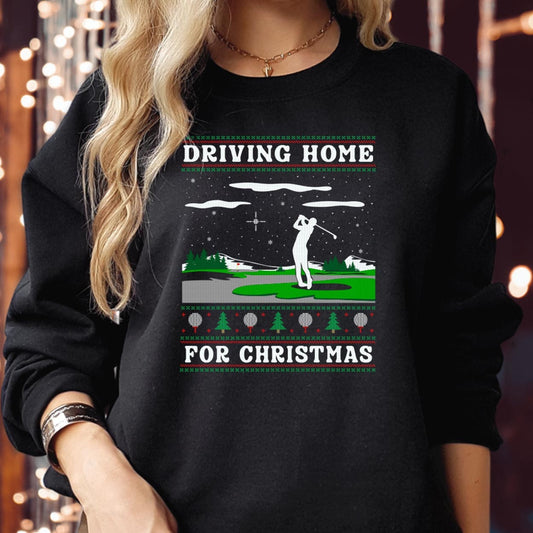 SWEATSHIRT (5231) Driving Home For Christmas Golf Lover Sports Dad Grandad Grandpa Xmas Gift  Christmas Jumper