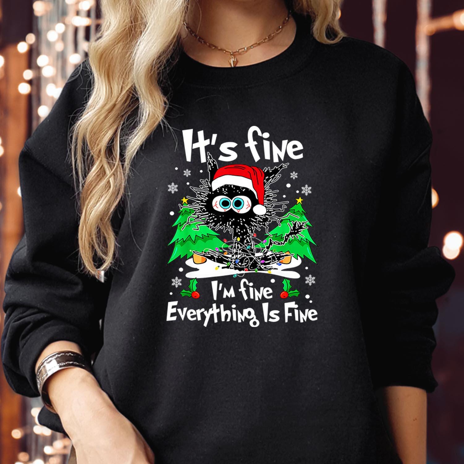 SWEATSHIRT (5354) Black Cat It's Fine Everything is Fine Christmas Sweaters - Funny Men Women's Kids Family Holiday Farm Animal Xmas Jumper