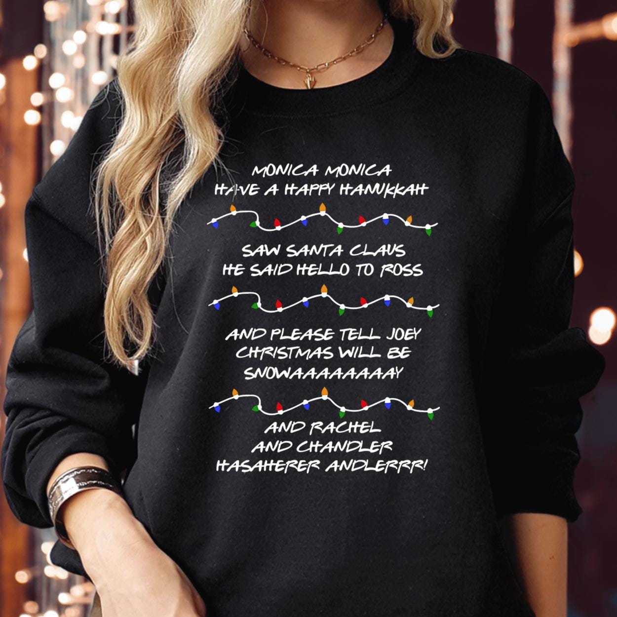 SWEATSHIRT (5378) Monica Have A Happy Hanukkah Christmas Sweater Retro Christmas Phoebe's Song Funny Friends Festive Season Xmas Gift Jumper