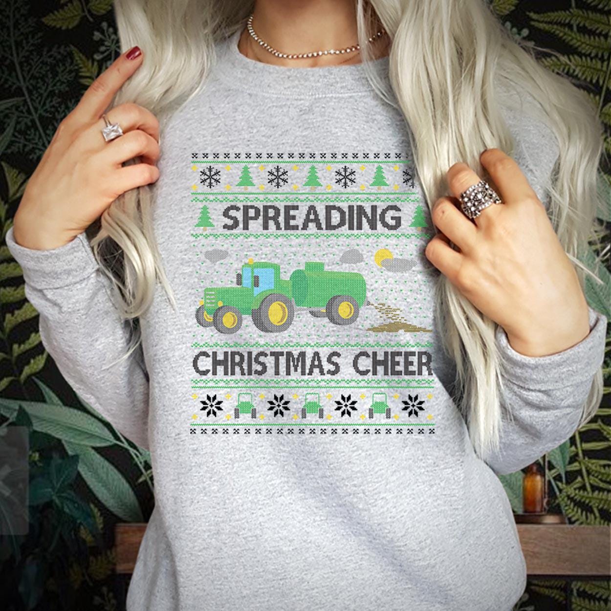 SWEATSHIRT (5230) Spreading Christmas Cheer farming tractor farmer Green Tractor Dad Xmas Gift Christmas Jumper