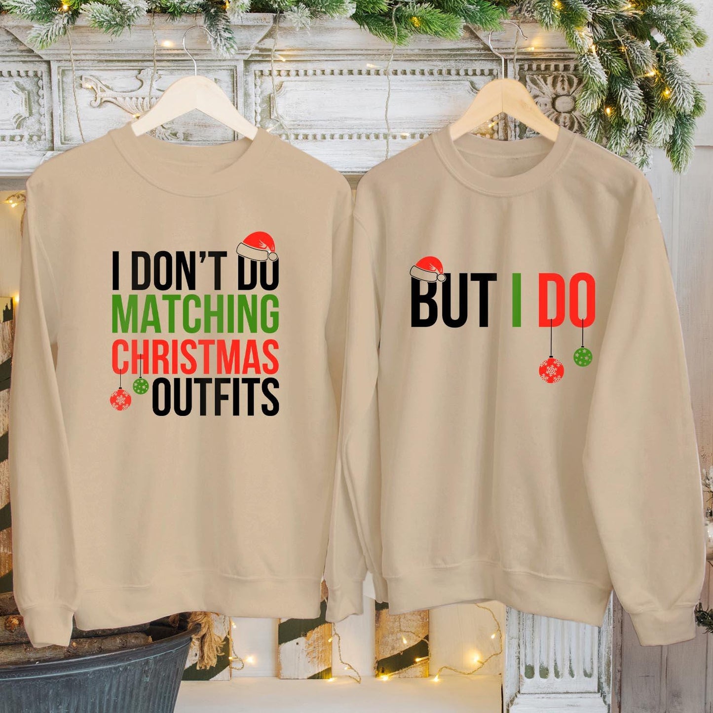 SWEATSHIRT (5002) Christmas Family Matching Jumper - I Don't Do Matching Christmas Outfits But I Do Funny Couple Tops Xmas Gift Sweatshirts