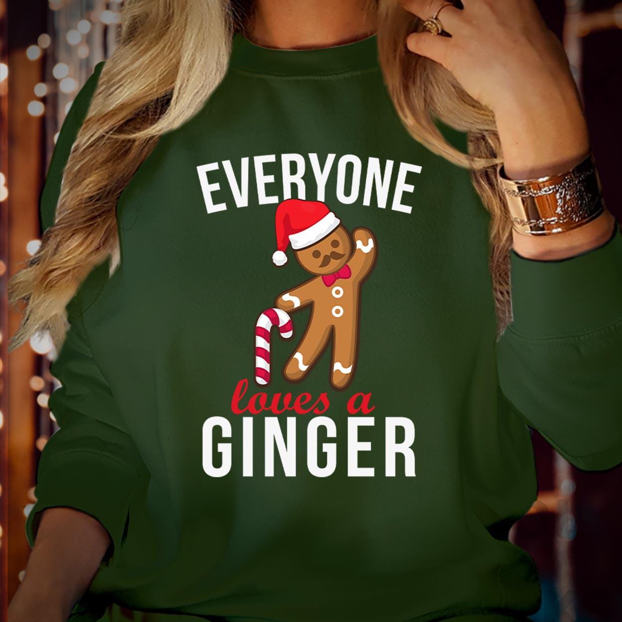 SWEATSHIRT (5118) Everyone Loves A Ginger Christmas Sweatshirt Funny Gingerbreadman Family Vacation Men Women Kids Gift Merry Xmas Jumper