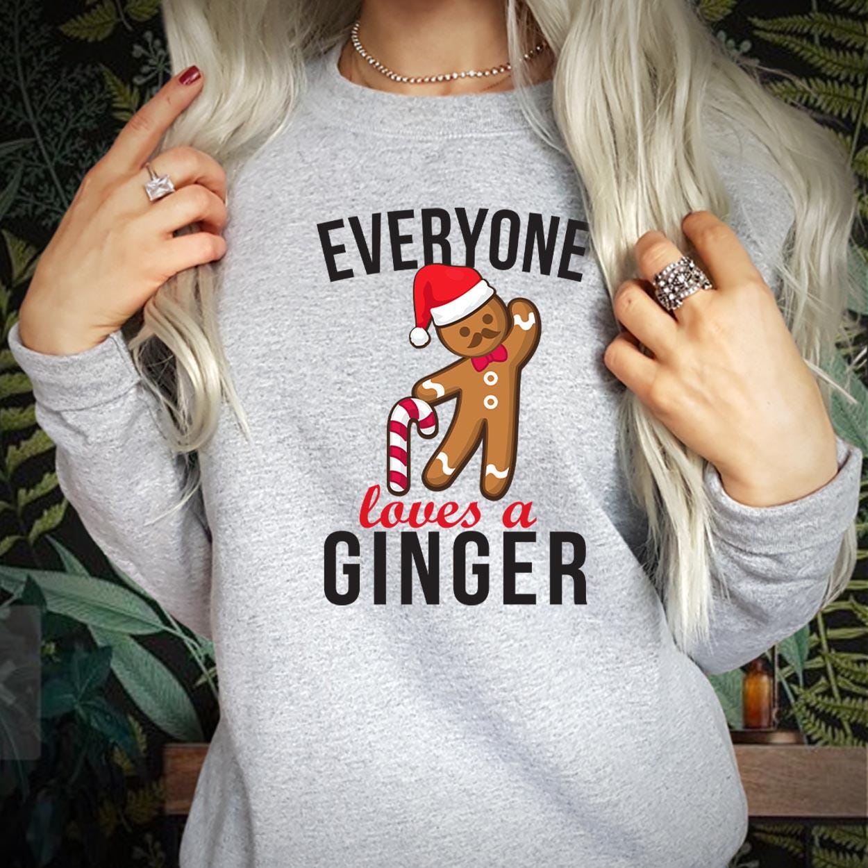 SWEATSHIRT (5118) Everyone Loves A Ginger Christmas Sweatshirt Funny Gingerbreadman Family Vacation Men Women Kids Gift Merry Xmas Jumper