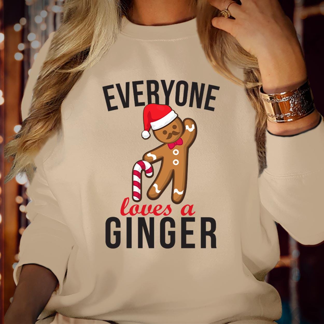 SWEATSHIRT (5118) Everyone Loves A Ginger Christmas Sweatshirt Funny Gingerbreadman Family Vacation Men Women Kids Gift Merry Xmas Jumper