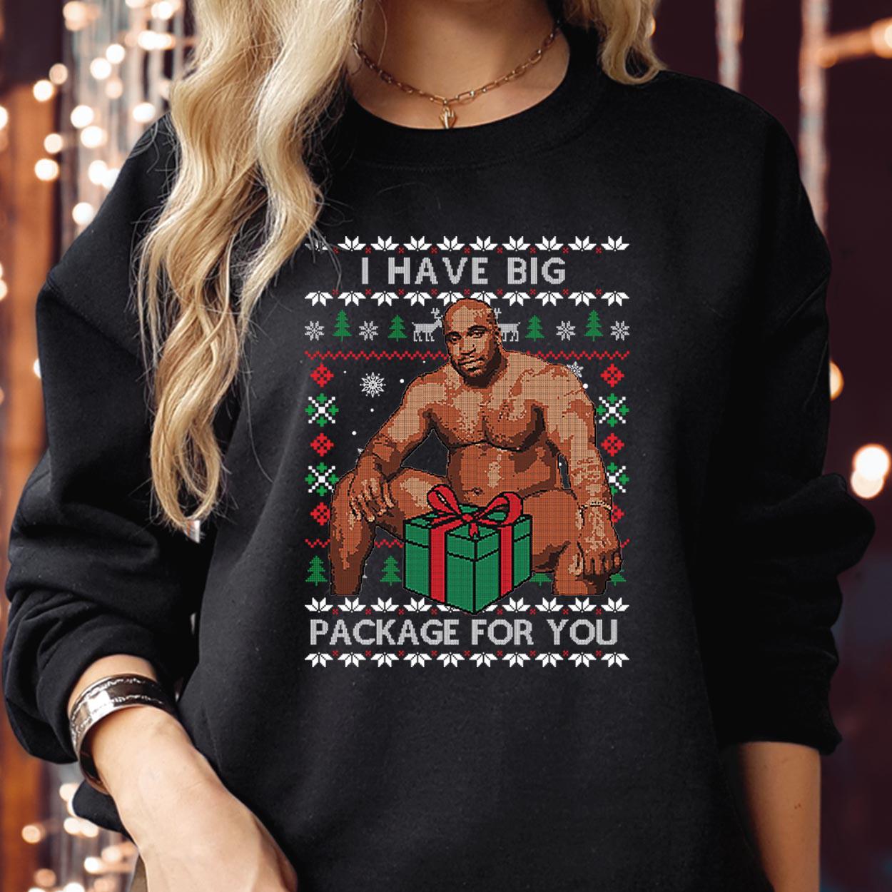 SWEATSHIRT (5292) Merry Christmas I Have Big Package For You Funny Ugly Barry Rude  Men  Holiday Festive Xmas Jumper