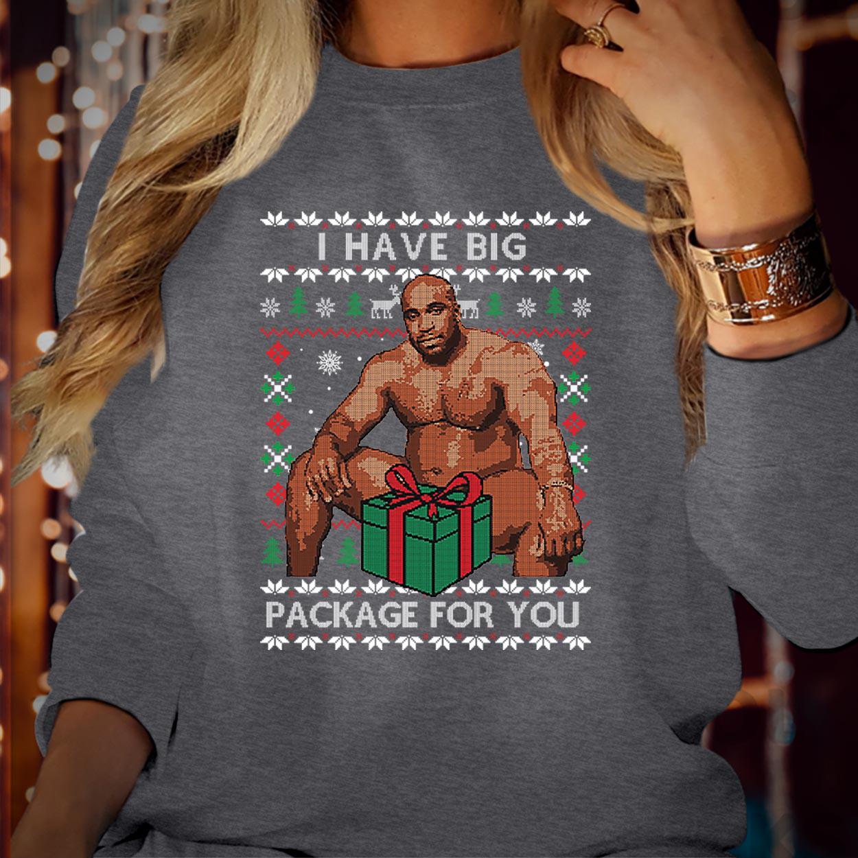 SWEATSHIRT (5292) Merry Christmas I Have Big Package For You Funny Ugly Barry Rude  Men  Holiday Festive Xmas Jumper