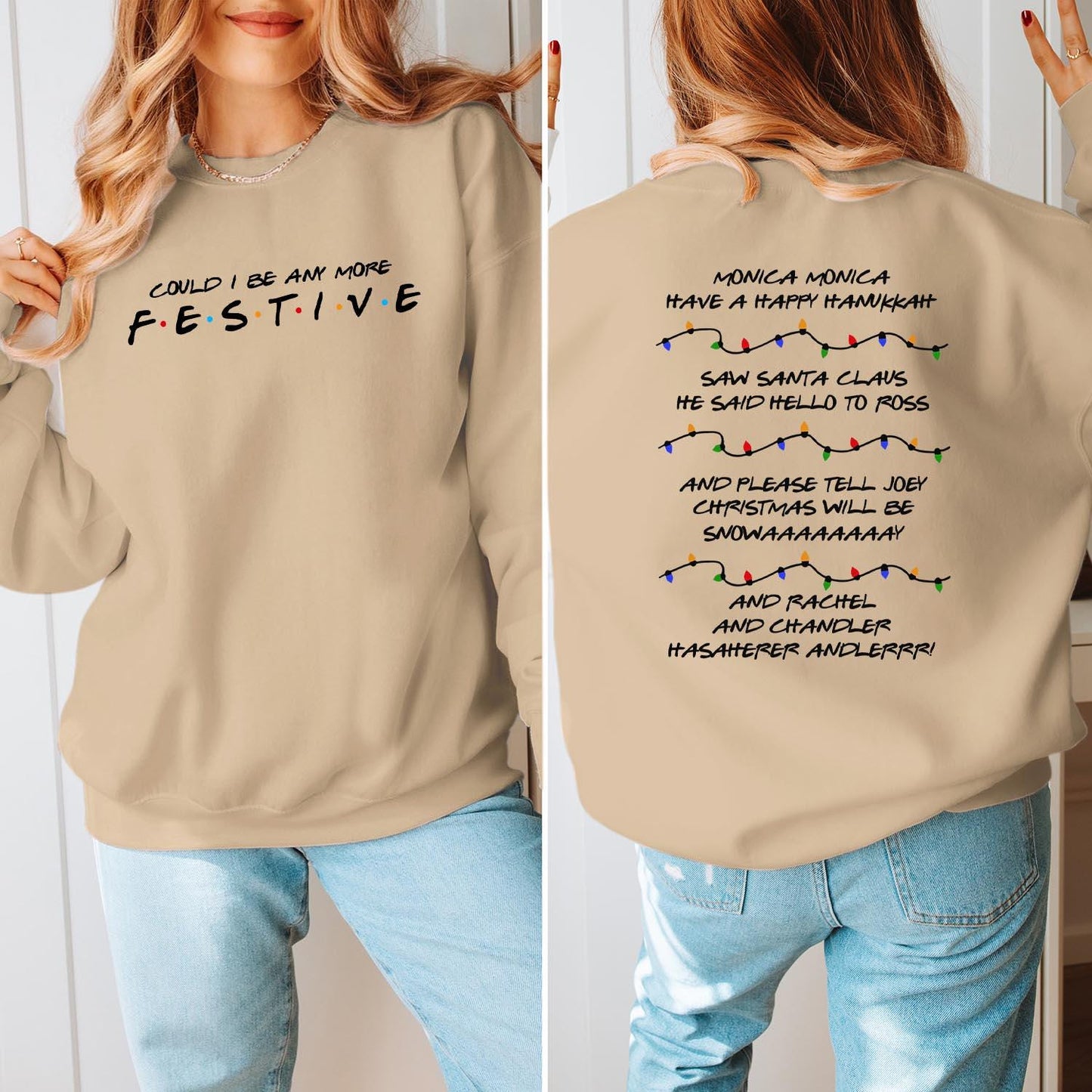 SWEATSHIRT (5285+5378) Could I Be Any More Festive & Monica Have A Happy Hanukkah Christmas Sweater Phoebe's Song Funny Friends Xmas Jumpers